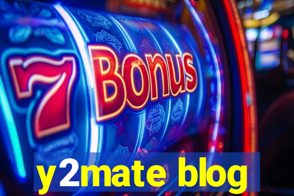 y2mate blog